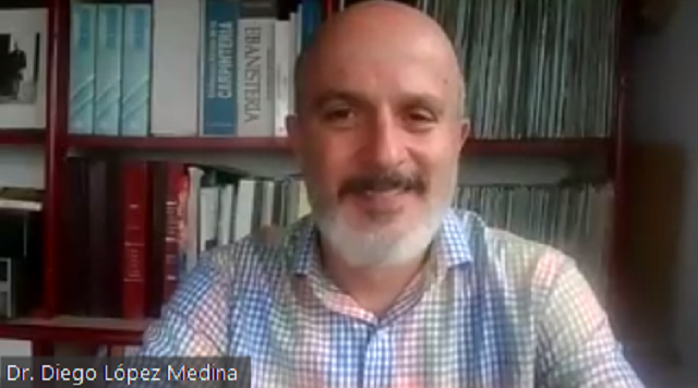 Dr. Diego López Medina, profesor de la Universidad de Los Andes (Colombia).